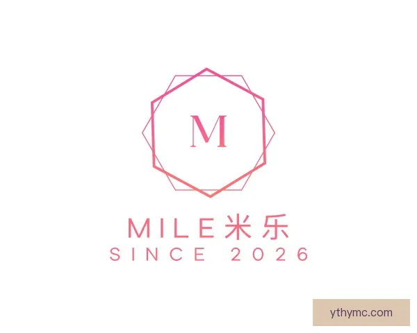 认识MILE米乐